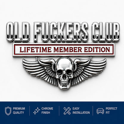 💀OLD F*CKERS CLUB Metal Car Emblem - BUY 1